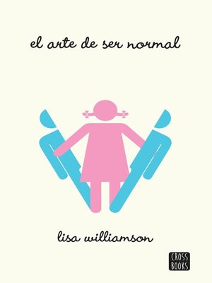 cover image of El arte de ser normal (Edición mexicana)